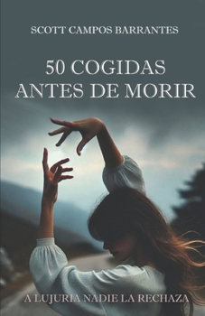 Paperback 50 Cogidas Antes de Morir [Spanish] Book