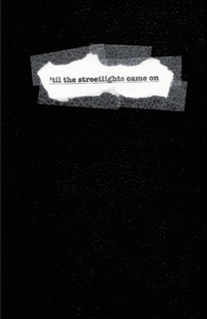 Paperback 'til the streetlights came on Book