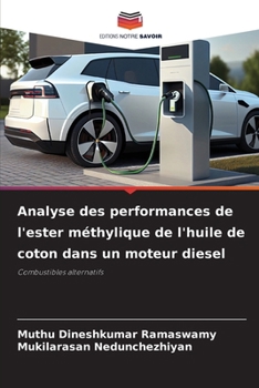 Paperback Analyse des performances de l'ester méthylique de l'huile de coton dans un moteur diesel [French] Book