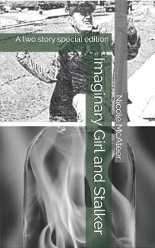 Paperback Imaginary Girl and Stalker: A Two Story Special Edition Book
