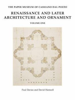 Hardcover The Paper Museum of Cassiano Dal Pozzo: Renaissance and Later Architecture and Ornament Book