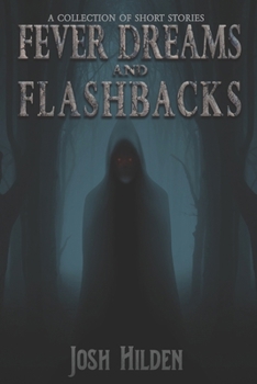 Paperback Fever Dreams & Flashbacks: A Short Fiction Collection Book