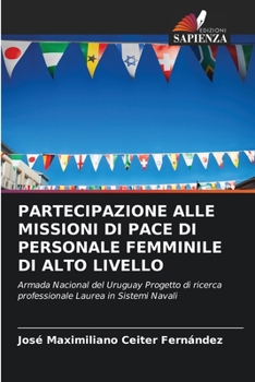 Paperback Partecipazione Alle Missioni Di Pace Di Personale Femminile Di Alto Livello [Italian] Book