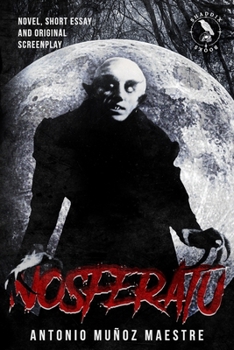 Paperback Nosferatu: Novel, Short Essay and Screenplay Book
