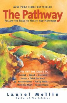 Paperback The Pathway: Follow the Road to Health and Happiness Book