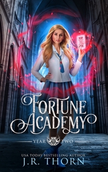 Fortune Academy: Year Two - Book #2 of the Fortune Academy