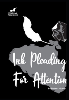 Paperback Ink Pleading for Attention Book