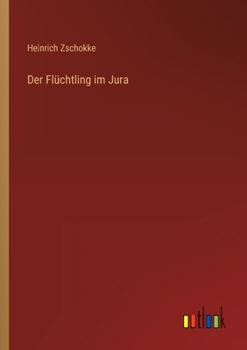 Paperback Der Flüchtling im Jura [German] Book