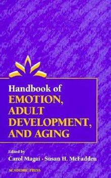 Hardcover Handbook of Emotion, Adult Development, and Aging Book