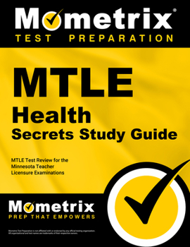 Paperback MTLE Health Secrets Study Guide: MTLE Test Review for the Minnesota Teacher Licensure Examinations Book