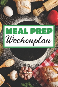 Paperback Meal Prep Wochenplan: Essensplaner - Einkausfplan A5, Einkaufsliste, Menüplaner - 52 Wochenplan [German] Book