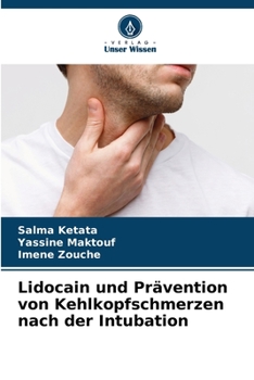 Paperback Lidocain und Prävention von Kehlkopfschmerzen nach der Intubation [German] Book