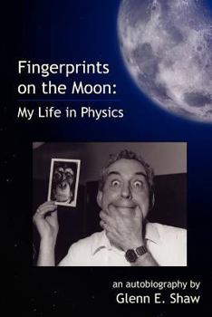 Paperback Fingerprints on the Moon: My Life in Physics Book