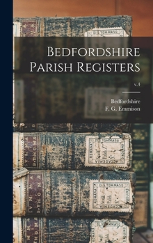 Hardcover Bedfordshire Parish Registers; v.4 Book