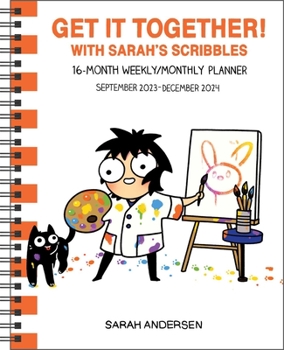 Calendar Sarah's Scribbles 16-Month 2023-2024 Weekly/Monthly Planner Calendar: Get It Together! Book