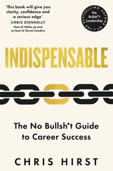 Paperback Indispensable: The No Bullsh*t Guide to Career Success Book