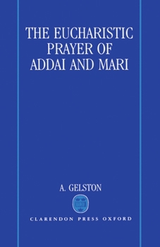 Hardcover The Eucharistic Prayer of Addai and Mari Book