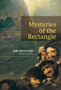 Hardcover Mysteries of the Rectangle: Essays on Painting Book