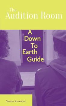 Paperback The Audition Room: A Down To Earth Guide Book