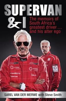 Paperback Supervan and I: The Memoirs of South Africa's Greatest Driver . . . and His Alter Ego Book