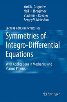 Paperback Symmetries of Integro-Differential Equations: With Applications in Mechanics and Plasma Physics Book