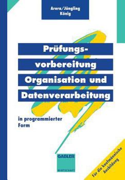 Paperback Prüfungsvorbereitung Organisation Und Datenverarbeitung: In Programmierter Form [German] Book