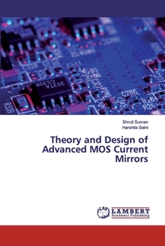 Paperback Theory and Design of Advanced MOS Current Mirrors Book