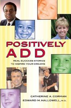 Hardcover Positively Add: Real Success Stories to Inspire Your Dreams Book