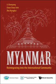 Hardcover Myanmar: Reintegrating Into the International Community Book