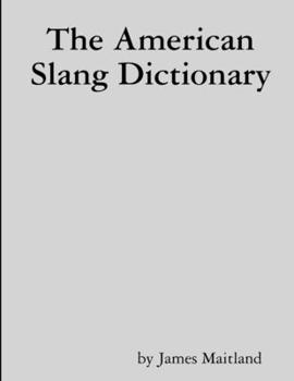 Paperback The American Slang Dictionary Book