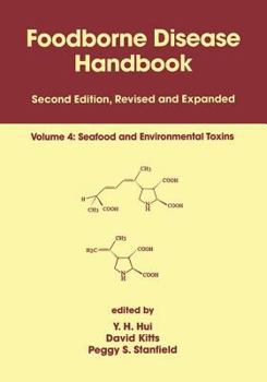 Hardcover Foodborne Disease Handbook, Second Edition,: Volume 4: Seafood and Environmental Toxins Book
