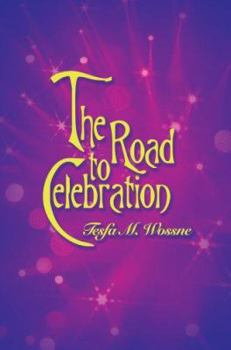 Paperback The Road to Celebration Book