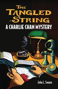 Paperback The Tangled String: A Charlie Chan Mystery Book