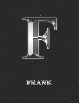 Frank: 2 Year Weekly Planner with Note Pages (24 Months) | Silver Effect Personalized Custom Letter F Initial First Name | 2020 - 2021 | Week Planning ... | Plan Each Day, Set Goals & Get Stuff Done
