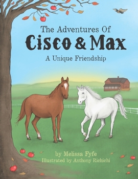 Paperback The Adventures Of Cisco & Max: A Unique Friendship Book