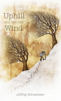Hardcover Uphill and into the Wind Book
