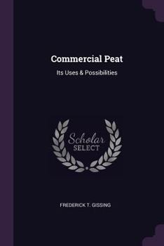 Paperback Commercial Peat: Its Uses & Possibilities Book