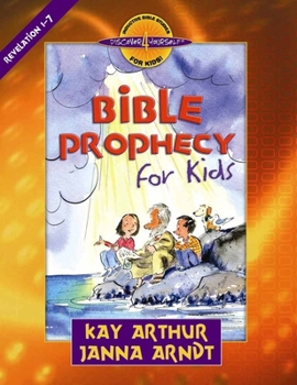 Bible Prophecy for Kids: Revelation 1-7 (Discover 4 Yourself Inductive Bible Studies for Kids) - Book  of the Discover 4 Yourself® Inductive Bible Studies for Kids