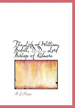 The Life of William Bedell, D.D., Lord Bishop of Kilmore
