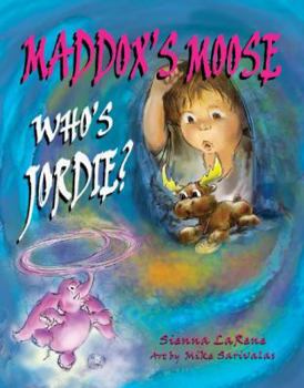 Paperback Maddox's Moose: Who's Jordie? Book