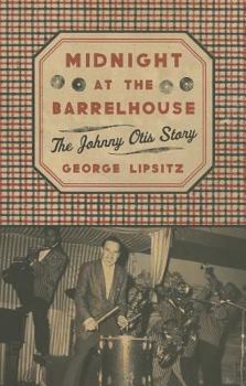 Paperback Midnight at the Barrelhouse: The Johnny Otis Story Book