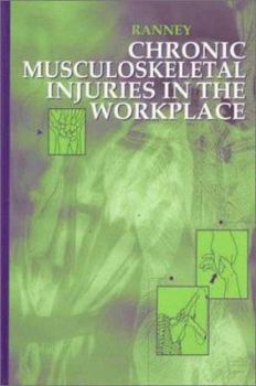 Hardcover Chronic Musculoskeletal Injuries in the Workplace Book