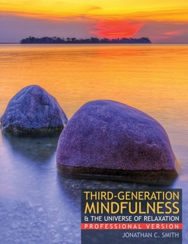 Professional Version : Third-Generation Mindfulness and the Universe of Relaxation