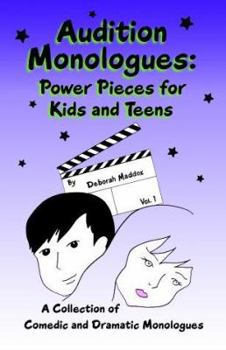 Paperback Audition Monologues: Power Pieces for Kids and Teens Book