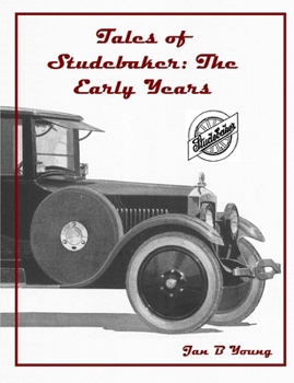 Paperback Tales of Studebaker: The Early Years Book