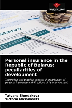 Paperback Personal insurance in the Republic of Belarus: peculiarities of development Book