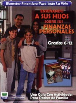 Paperback Financial Fitness for Life: Parent's Guide Grades 6-12 (Spanish) (Spanish Edition) [Spanish] Book