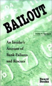 Paperback Bailout: An Insider's Account of Bank Failures and Rescues Book