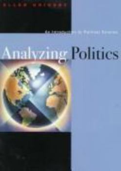 Hardcover Analyzing Politics: An Introduction to Political Science Book