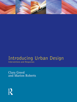 Hardcover Introducing Urban Design: Interventions and Responses Book